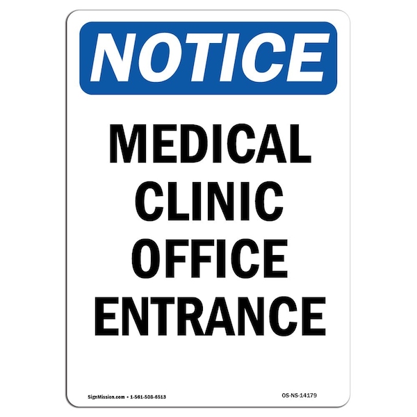 Signmission OSHA Notice, 7" Height, Medical Clinic Office Entrance Sign, 7" X 5", Portrait OS-NS-D-57-V-14179 - main